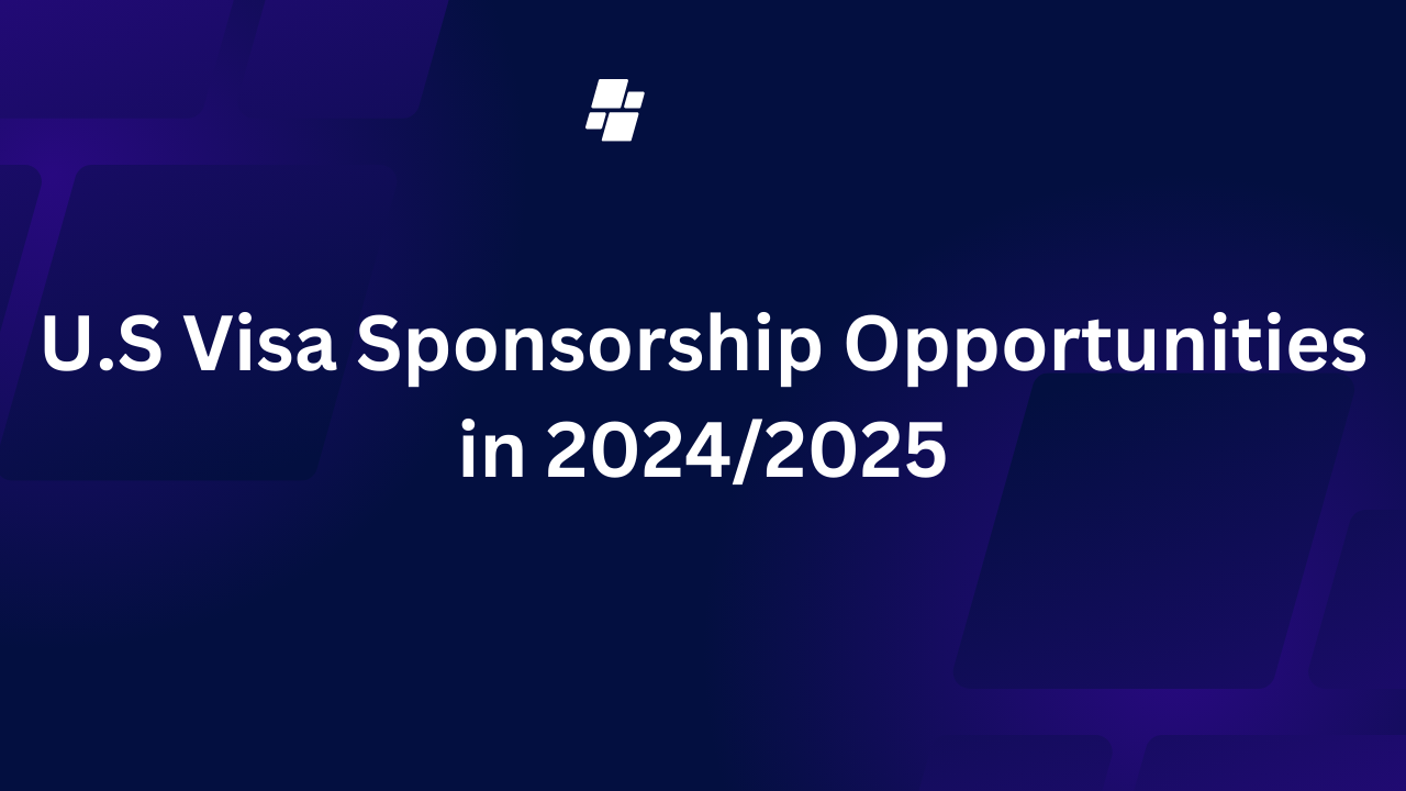 U.S Visa Sponsorship Opportunities